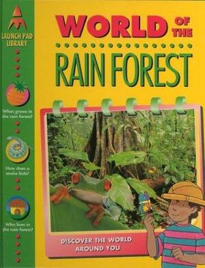 World of the Rainforest by Rosie McCormick