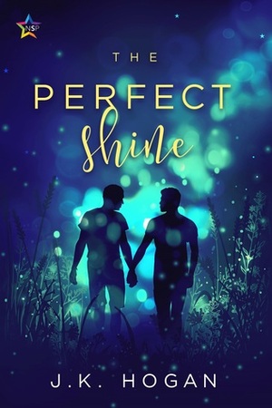 The Perfect Shine by J.K. Hogan