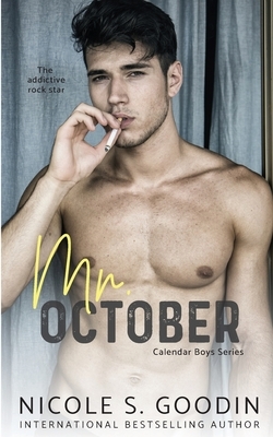 Mr. October: A Rock Star Romance by Nicole S. Goodin