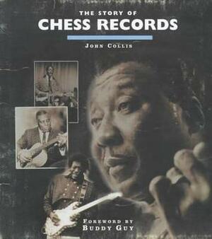 The Story Of Chess Records by John Collis