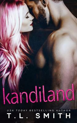 Kandiland by T.L. Smith