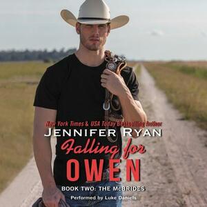 Falling for Owen: Book Two: The McBrides by Jennifer Ryan