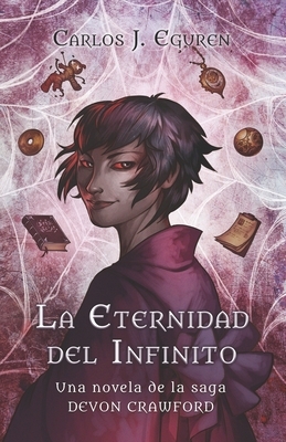 La Eternidad del Infinito: Una historia de Komorebi Hiraeth by Carlos J. Eguren