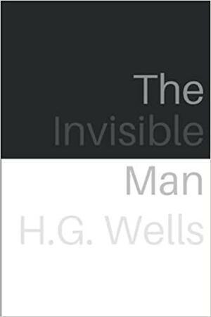 The Invisible Man by H.G. Wells