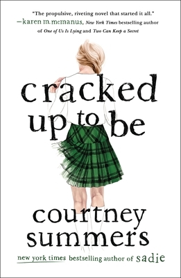 Cracked Up to Be by Courtney Summers