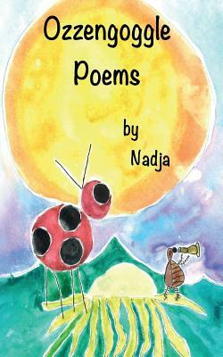 Ozzengoggle Poems by Nadja