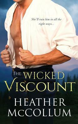 The Wicked Viscount by Heather McCollum