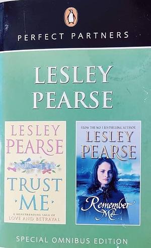 Remember Me and Trust Me by Lesley Pearse