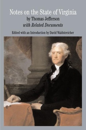 Notes on the State of Virginia: with Related Documents by David Waldstreicher, Thomas Jefferson