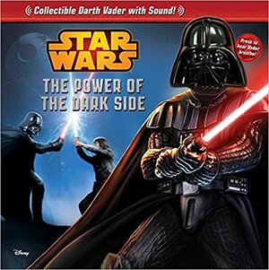 Star Wars: The Power of the Dark Side by STAR WARS
