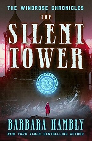 The Silent Tower by Barbara Hambly