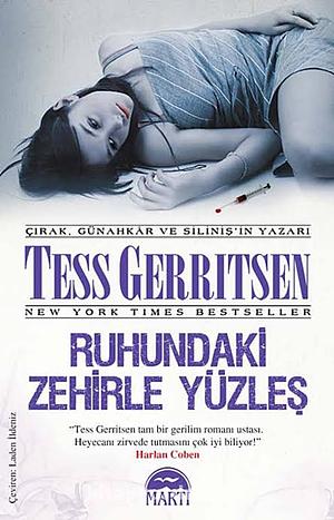 Ruhundaki Zehirle Yüzleş by Tess Gerritsen