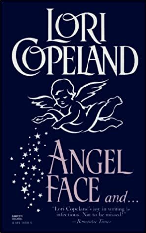 Angel Face and Amazing Grace by Lori Copeland