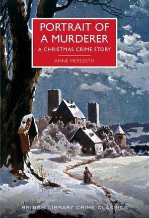 Portrait of a Murderer by Anne Meredith