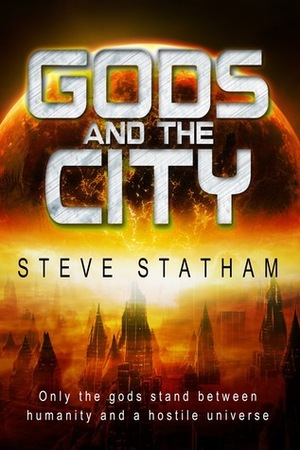 Gods and the City by Steve Statham
