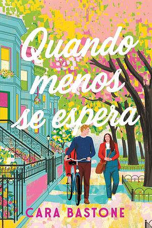 Quando menos se espera by Cara Bastone