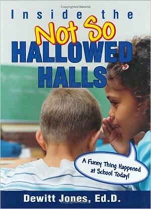 Inside the Not So Hallowed Halls by Dewitt Jones