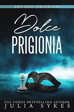 Dolce prigionia by Julia Sykes