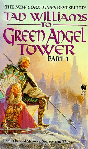 To Green Angel Tower, Part 1 by Tad Williams