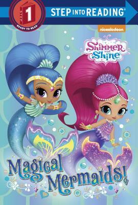 Magical Mermaids! (Shimmer and Shine) by Random House