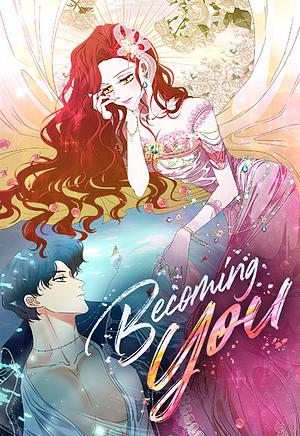 Becoming You, Season 1 by LUNA, YounDal, Furik