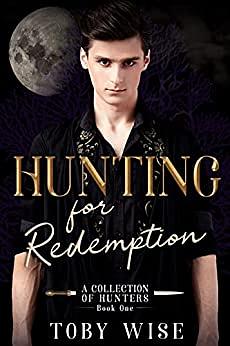 Hunting for Redemption by Toby Wise
