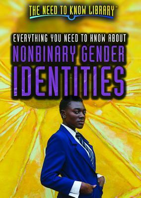 Everything You Need to Know about Nonbinary Gender Identities by Anita Louise McCormick