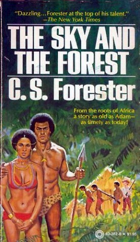 The Sky and the Forest by C.S. Forester