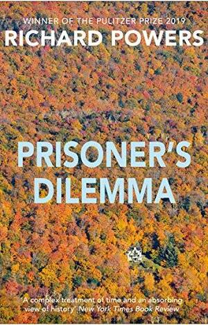 Prisoner's Dilemma by Richard Powers