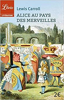 Alice au pays des merveilles by Lewis Carroll