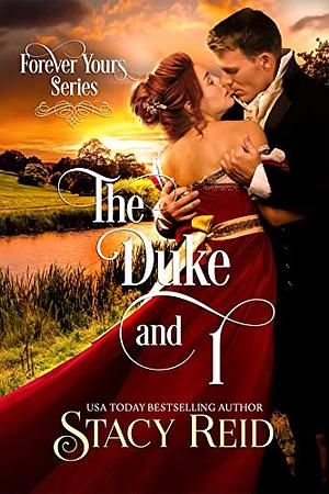 The Duke and I by Stacy Reid