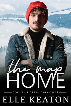 The Map Home by Elle Keaton, Elle Keaton