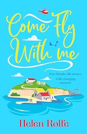 Come Fly With Me by Helen Rolfe