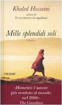 Mille splendidi soli by Khaled Hosseini