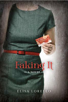 Faking It by Elisa Lorello