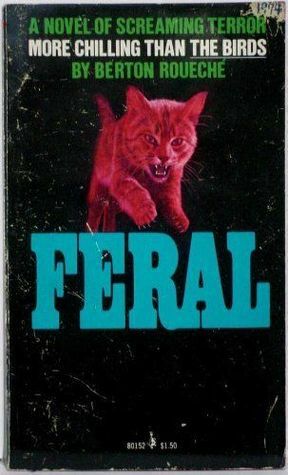 Feral by Berton Roueché