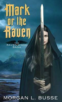 Mark of the Raven by Morgan L. Busse