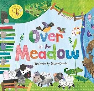 Over in the Meadow by Susan Reed, Jill McDonald