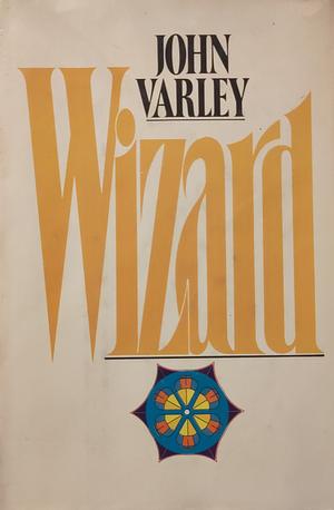 Wizard by John Varley