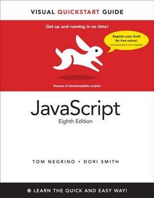 JavaScript: Visual QuickStart Guide by Dori Smith, Tom Negrino