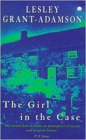 The Girl in the Case by Lesley Grant-Adamson