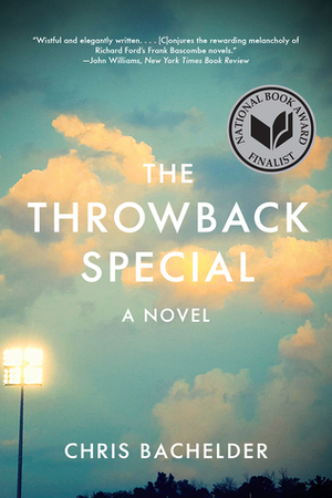 The Throwback Special by Chris Bachelder