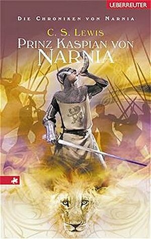 Prinz Kaspian von Narnia by C.S. Lewis