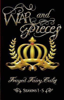 War and Pieces: Seasons 1-5 by Jo Michaels, Ferocious 5, N. L. Greene