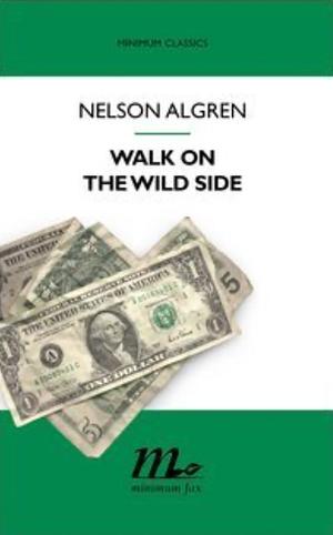 Walk on the Wild Side by Nelson Algren, Russell Banks