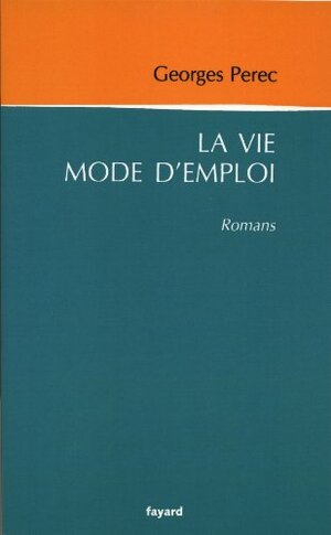 La Vie Mode d'Emploi by Georges Perec