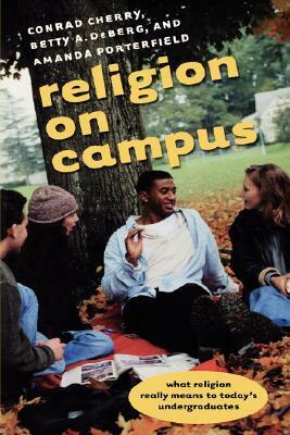 Religion on Campus by Conrad Cherry, Amanda Porterfield