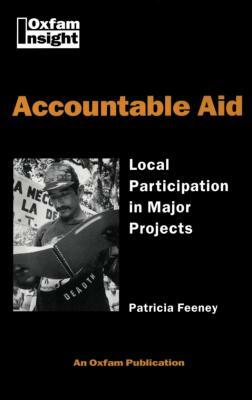 Accountable Aid: Local Participation in Major Projects by Patricia Feeney