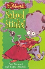 School Stinks! by Paul Stewart, Chris Riddell