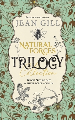 Natural Forces Trilogy by Jean Gill